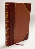 Amatus Lusitanus Und Seine Zeit : Ein Beitrag Zur Geschichte Der Medicin Im 16. Jahrhundert / Salomon, Max (1901) [Leather Bound]